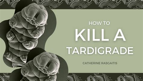 What kills a tardigrade?