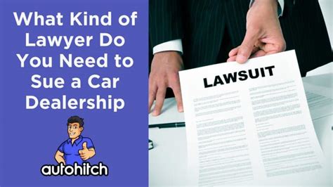What kind of lawyer do I need to sue a car dealership in Illinois?