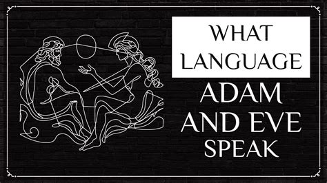 What language did Adam & Eve speak?