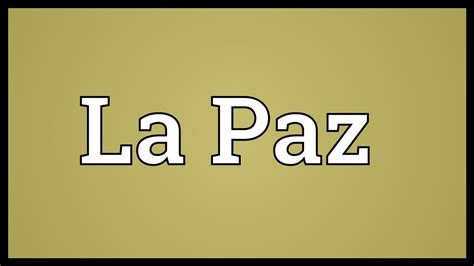 What language do La Paz speak?