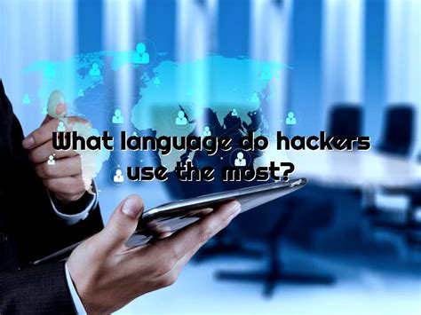 What language do hackers use?