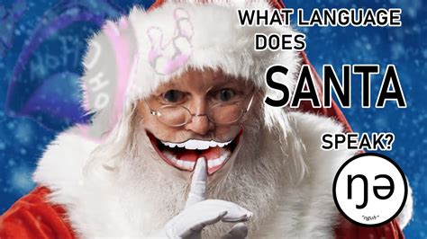 What language does Santa speak?