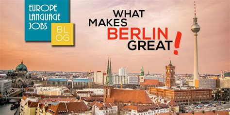 What makes Berlin so great?