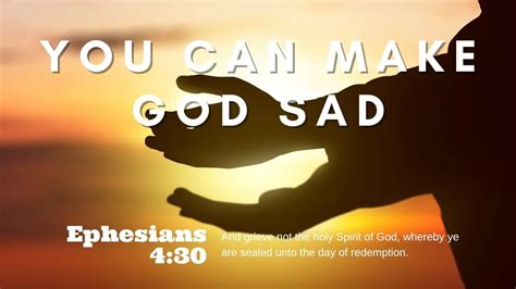 What makes God sad?