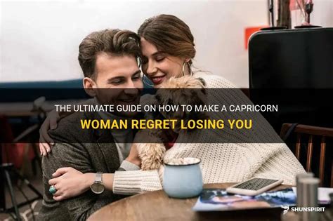 What makes a Capricorn regret losing you?