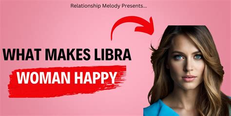 What makes a Libra happy?