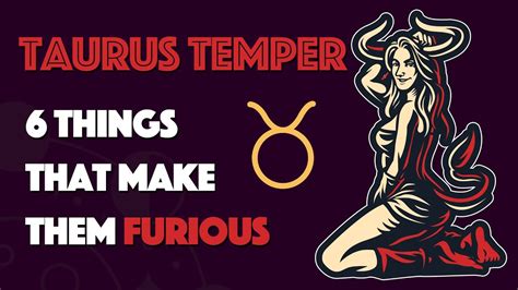 What makes a Taurus angry?