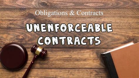 What makes a contract unenforceable?