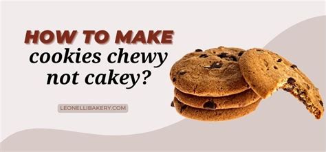 What makes a cookie chewy and not cakey?