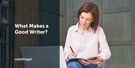 What makes a good writer?