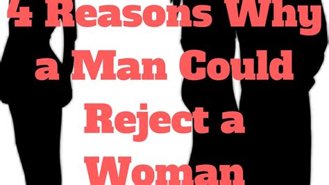 What makes a man reject a woman?