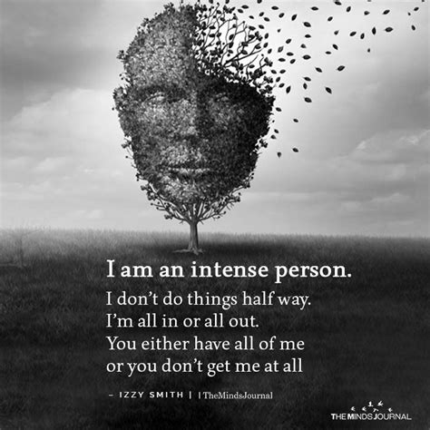 What makes a person so intense?