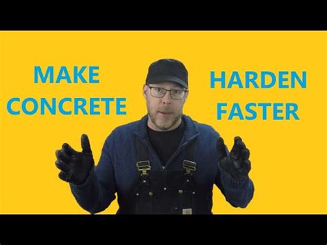 What makes concrete harden faster?