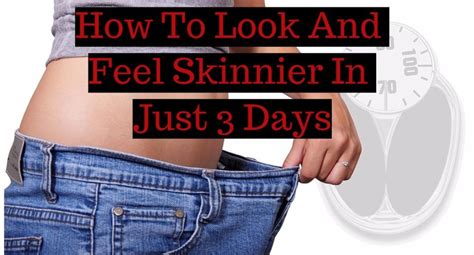 What makes me skinnier?