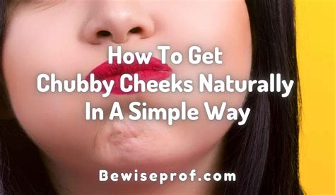 What makes your cheeks chubby?