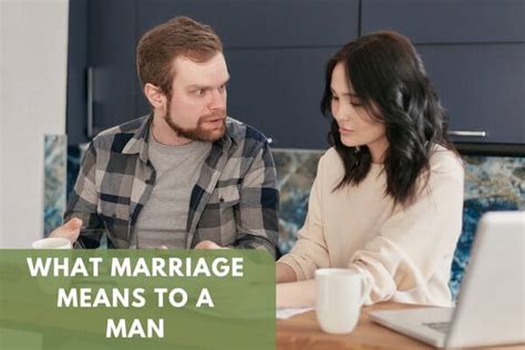What marriage means to a man?
