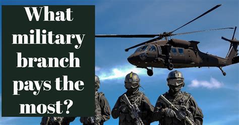 What military branch pays the most?