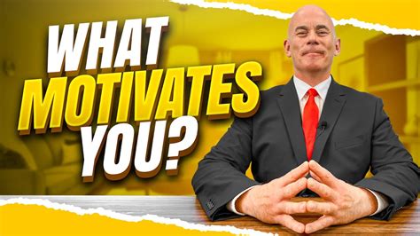 What motivates you best answer?