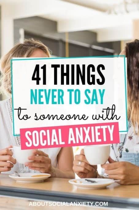 What not to say to someone with social anxiety?