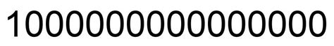What number is this 1000000000000000000000000000000000?