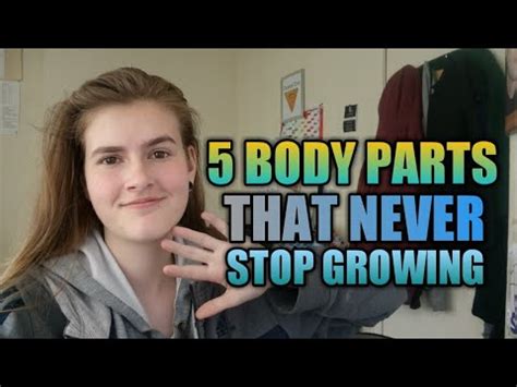 What part of a woman's body never stops growing?