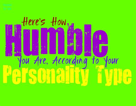 What personality type is humble?