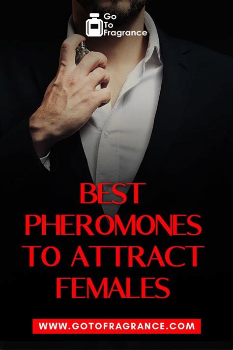 What pheromones attract females?