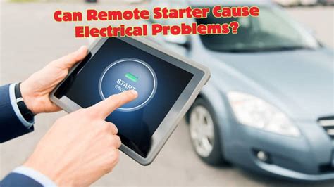 What problems can a remote starter cause?