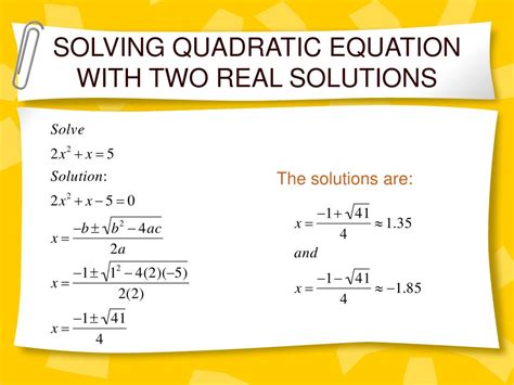 What quadratic equation has two real solutions?