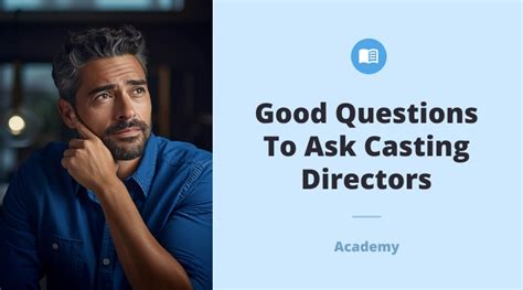 What questions do casting directors ask?