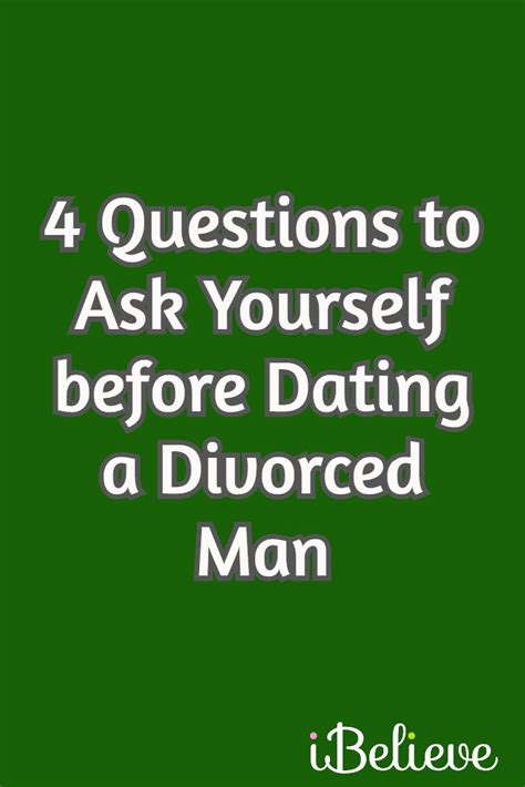 What questions to ask a divorced man?