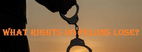 What rights do felons lose in the United States?