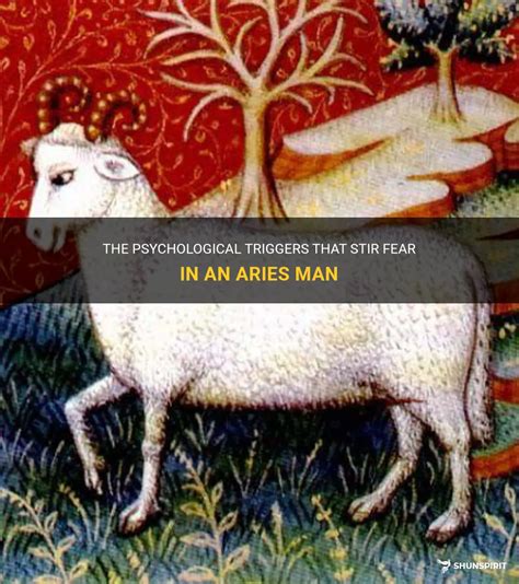 What scares an Aries man?