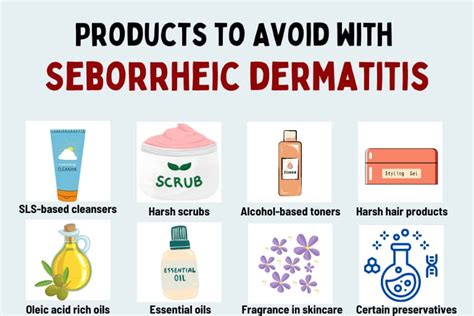 What should I avoid if I have seborrheic dermatitis?