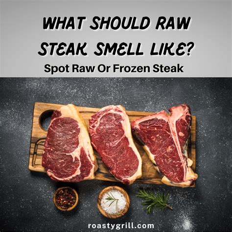 What should steak smell like?