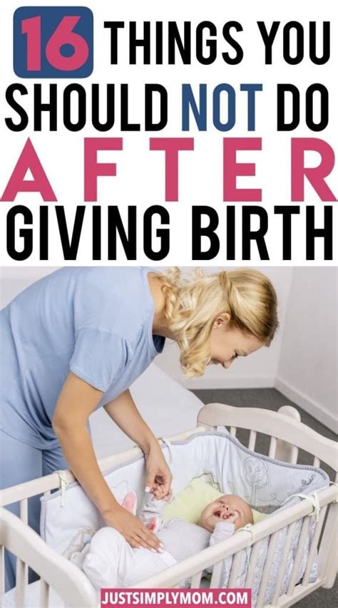 What should you not do after giving birth?