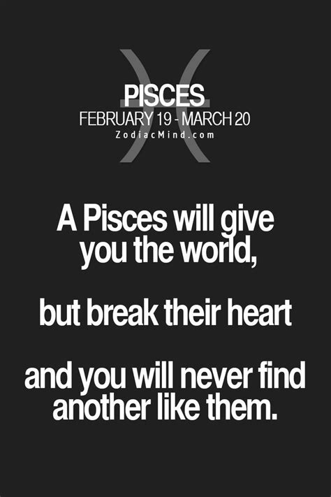 What signs will break Pisces heart?