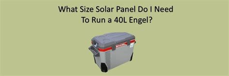 What size solar panel do I need to run a fridge?