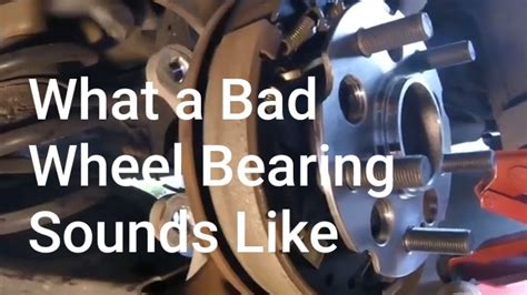 What sound does a bad bearing make?