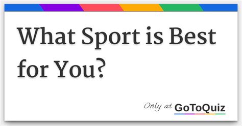 What sport is best for you?
