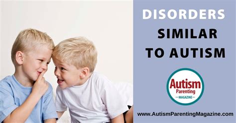 What syndrome is mistaken for autism?