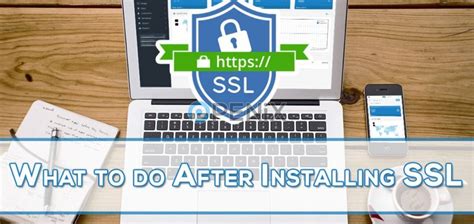 What to do after installing SSL certificate?