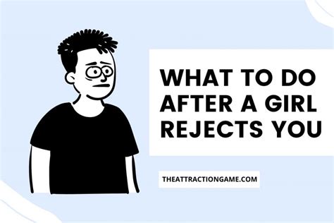 What to do after someone rejects you?