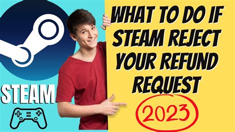 What to do if Steam denies refund request?