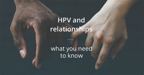 What to do if my girlfriend has HPV?