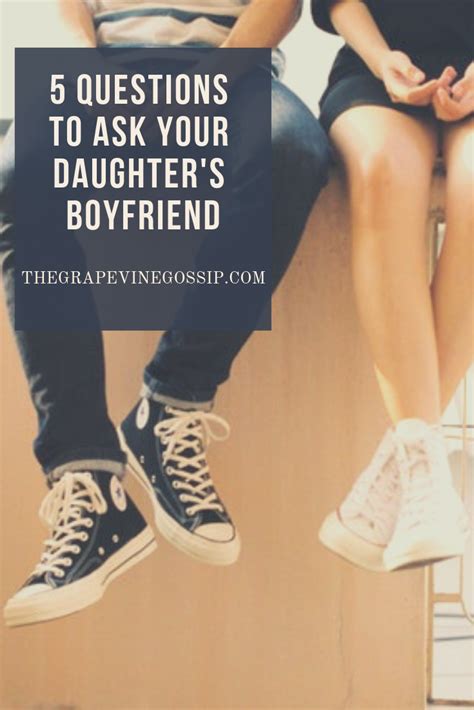 What to do if you don t approve of your daughters boyfriend?