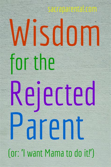 What to do when a child rejects a parent?
