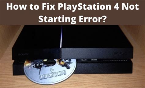 What to do when the PS4 Cannot start?