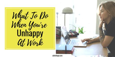 What to do when you're really unhappy in your job?