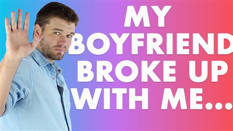 What to say to your son when his girlfriend breaks up with him?